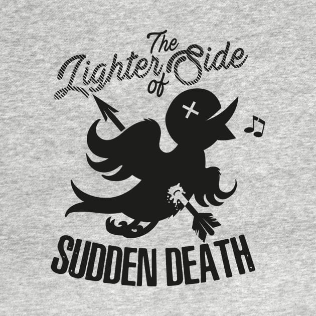 The Lighter Side of Sudden Death by CptGoldigger